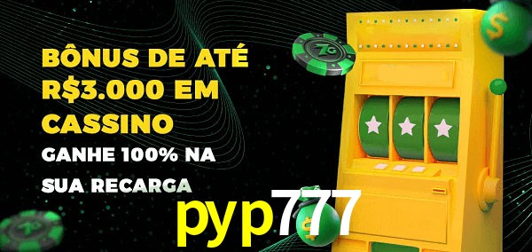 pyp777 melhor bônus de depósito